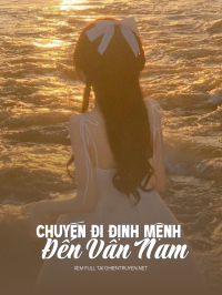 Chuyến Đi Định Mệnh Đến Vân Nam