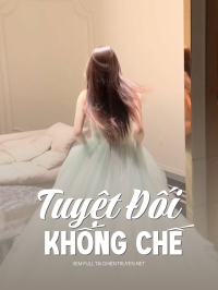 Tuyệt Đối Khống Chế
