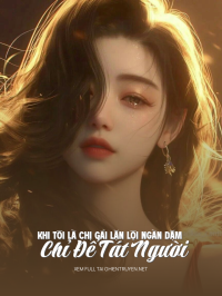 Khi Tôi Là Chị Gái Lặn Lội Ngàn Dặm Chỉ Để Tát Người