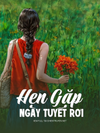 Hẹn Gặp Ngày Tuyết Rơi