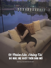 Vì Nhầm Lẫn, Chồng Tôi Bỏ Mặc Mẹ Ruột Trên Bàn Mổ