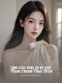 Công Lược Xong Tôi Bỏ Chạy, Nam Chính Phát Điên