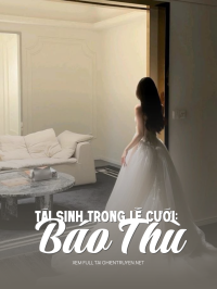 Tái Sinh Trong Lễ Cưới: Báo Thù