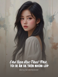 Cho Bạn Học Thuê Nhà, Tôi Bị Ăn Vạ Trên Nhóm Lớp