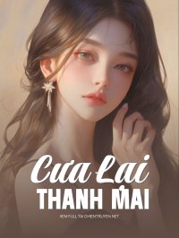 Cưa Lại Thanh Mai