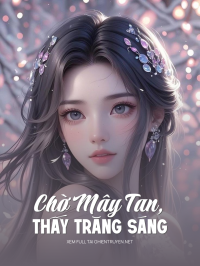 Chờ Mây Tan, Thấy Trăng Sáng