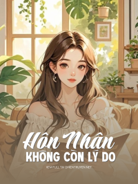 Hôn Nhân Không Còn Lý Do
