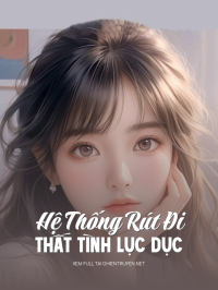 Hệ Thống Rút Đi Thất Tình Lục Dục