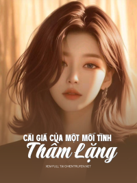 Cái Giá Của Một Mối Tình Thầm Lặng