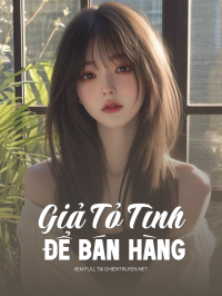 Giả Tỏ Tình Để Bán Hàng