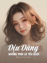 Dịu Dàng Không Phải Là Yếu Đuối