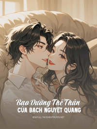 Bao Dưỡng Thế Thân Của Bạch Nguyệt Quang