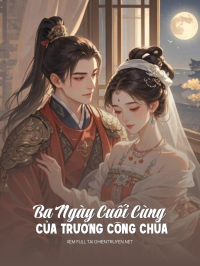 Ba Ngày Cuối Cùng Của Trưởng Công Chúa