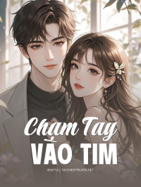 Chạm Tay Vào Tim