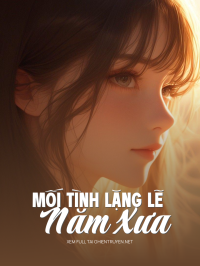 Mối Tình Lặng Lẽ Năm Xưa