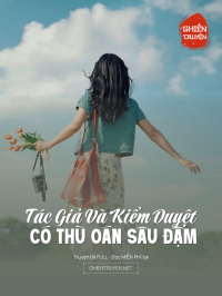 Tác Giả Và Kiểm Duyệt Có Thù Oán Sâu Đậm