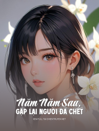 Năm Năm Sau, Gặp Lại Người Đã Chết