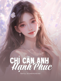 Chỉ Cần Anh Hạnh Phúc