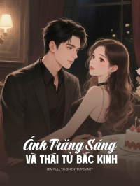 Ánh Trăng Sáng Và Thái Tử Bắc Kinh