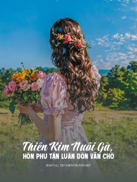 Thiên Kim Nuôi Gà, Hôn Phu Tận Luân Đôn Vẫn Chờ