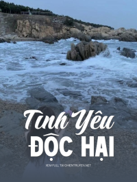 Tình Yêu Độc Hại