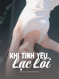 Khi Tình Yêu Lạc Lối