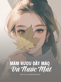 Mâm Ruợu Đầy Máo Và Nước Mắt