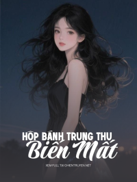Hộp Bánh Trung Thu Biến Mất