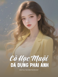 Cô Học Muội Đã Đụng Phải Anh