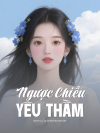 Ngược Chiều Yêu Thầm