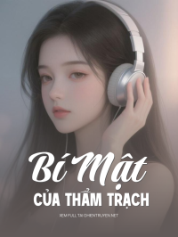 Bí Mật Của Thẩm Trạch