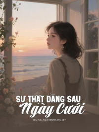 Sự Thật Đằng Sau Ngày Cưới