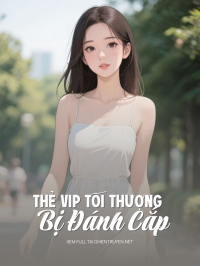 Thẻ Vip Tối Thượng Bị Đánh Cắp