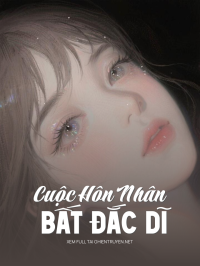 Cuộc Hôn Nhân Bất Đắc Dĩ