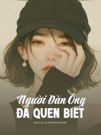 Người Đàn Ông Đã Quen Biết