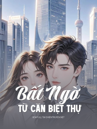 Bất Ngờ Từ Căn Biệt Thự