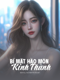 Bí Mật Hào Môn Kinh Thành