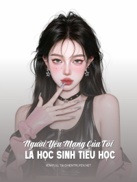 Người Yêu Mạng Của Tôi Là Học Sinh Tiểu Học