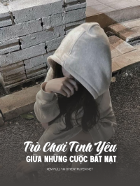 Trò Chơi Tình Yêu Giữa Những Cuộc Bắt Nạt