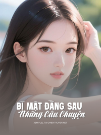 Bí Mật Đằng Sau Những Câu Chuyện