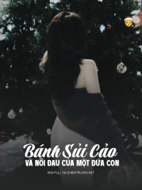 Bánh Sủi Cảo Và Nỗi Đau Của Một Đứa Con