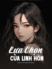 Lựa Chọn Của Linh Hồn