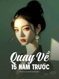 Quay Về 15 Năm Trước