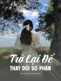Trở Lại Để Thay Đổi Số Phận