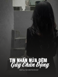 Tin Nhắn Nửa Đêm Gây Chấn Động