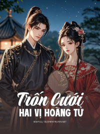 Trốn Cưới Hai Vị Hoàng Tử