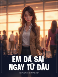 Em Đã Sai Ngay Từ Đầu