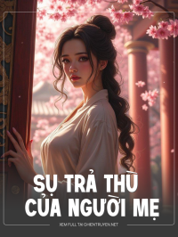 Sụ Trả Thù Của Người Mẹ