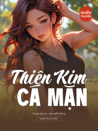 Thiên Kim Cá Mặn