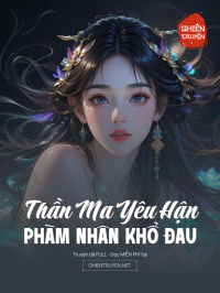Thần Ma Yêu Hận, Phàm Nhân Khổ Đau
